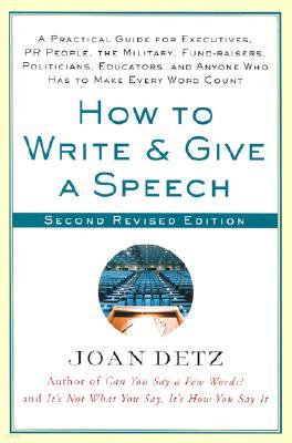 How to Write and Give a Speech, Second Revised Edition