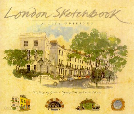 London Sketchbook: A City Observed