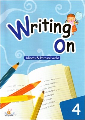 Writing On 4 : Idioms & Phrasal verbs