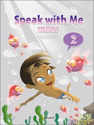 Speak with Me More 2 : Workbook