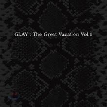 Glay (۷) - The Great Vacation 1 (̰/3CD)