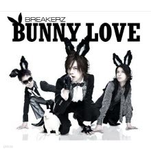 Breakerz - Bunny Love (/̰/Single/zacl4027)