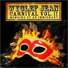 Wyclef Jean - Carnival Vol.II - Memoirs Of An Immigrant (̰)