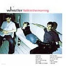 Whistler - Faith In The Morning (̰)