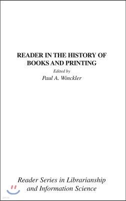 Reader in the History of Books and Printing