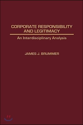 Corporate Responsibility and Legitimacy: An Interdisciplinary Analysis