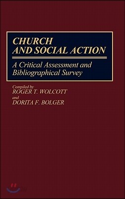 Church and Social Action: A Critical Assessment and Bibliographical Survey