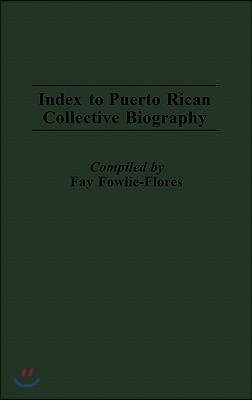 Index to Puerto Rican Collective Biography