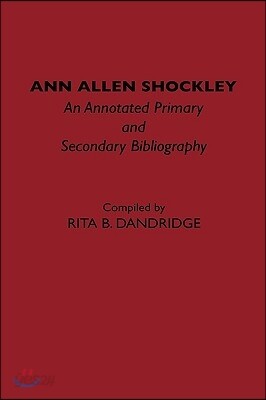 Ann Allen Shockley: An Annotated Primary and Secondary Bibliography
