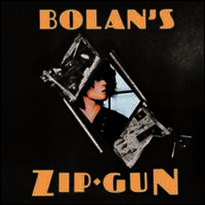 T-Rex — Bolans Zip Gun 앨범 커버