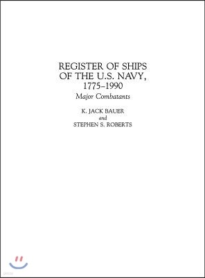 Register of Ships of the U.S. Navy, 1775-1990: Major Combatants
