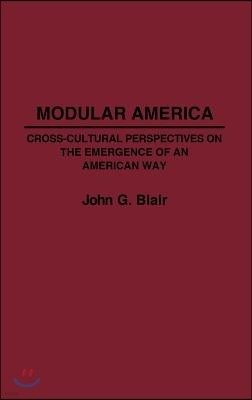 Modular America: Cross-Cultural Perspectives on the Emergence of an American Way