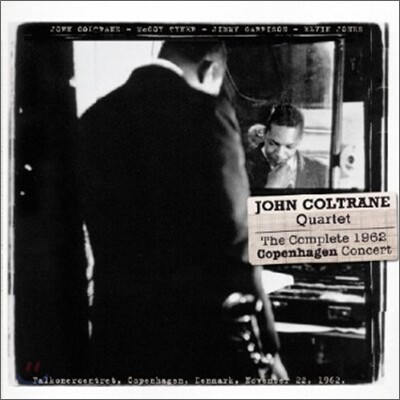 John Coltrane Quartet - The Complete 1962 Copenagen Concert