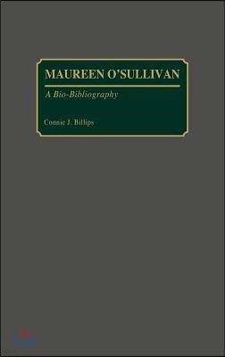 Maureen O'Sullivan: A Bio-Bibliography