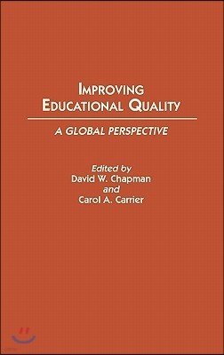 Improving Educational Quality: A Global Perspective