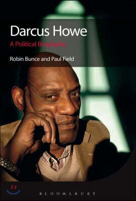 Darcus Howe: A Political Biography