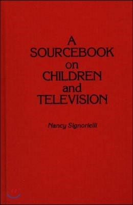 A Sourcebook on Children and Television