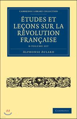 Etudes Et Lecons Sur La Revolution Francaise 8 Volume Set