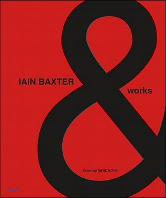 Iain Baxter&: Works 1958-2011