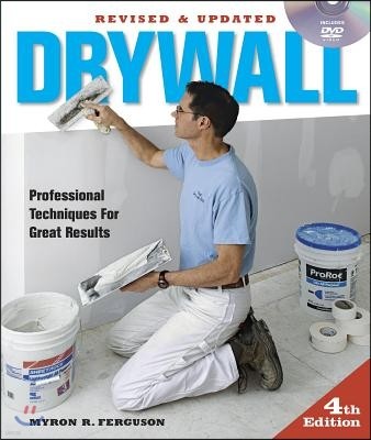 Drywall: Hanging and Taping: Professional Techniques for Great Results [With DVD]