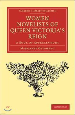 Women Novelists of Queen Victoria's Reign