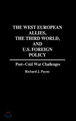 The West European Allies, the Third World, and U.S. Foreign Policy: Post-Cold War Challenges