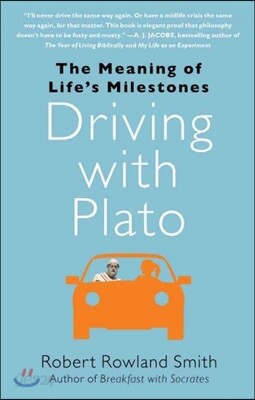 Driving with Plato: The Meaning of Life's Milestones