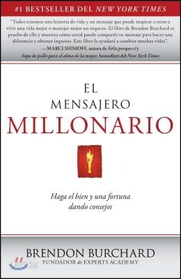 El Mensajero Millonario = The Messenger Millionaire