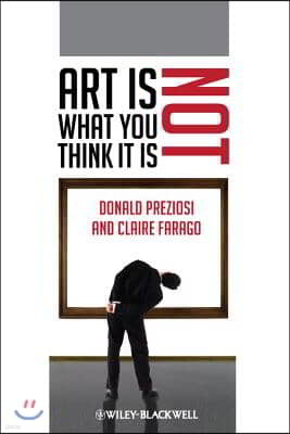 Art Is Not What You Think It Is