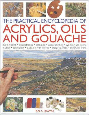 Practical Encyclopedia of Acrylics, Oils and Gouache