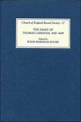 The Diary of Thomas Larkham, 1647-1669