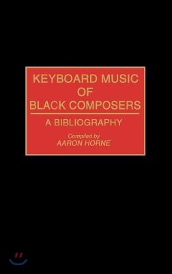 Keyboard Music of Black Composers