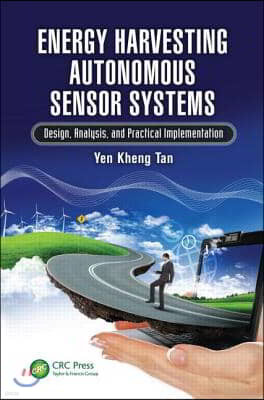 Energy Harvesting Autonomous Sensor Systems