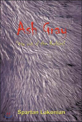 Authorhouse Ash Gray: Stay Out of the Rockies!