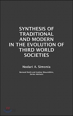 Synthesis of Traditional and Modern in the Evolution of Third World Societies
