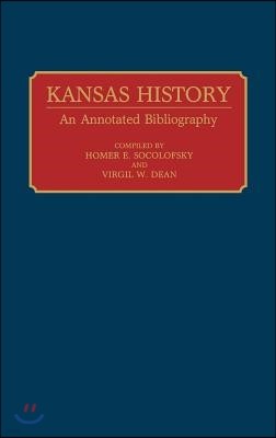 Kansas History: An Annotated Bibliography