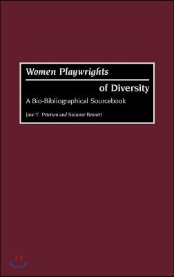 Women Playwrights of Diversity: A Bio-Bibliographical Sourcebook