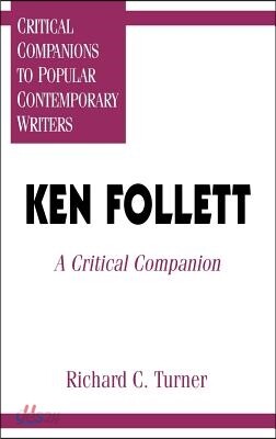 Ken Follett: A Critical Companion
