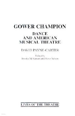 Gower Champion: Dance and American Musical Theatre