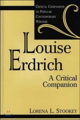 Louise Erdrich: A Critical Companion