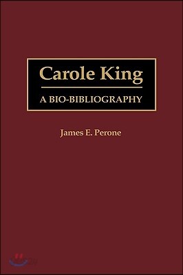 Carole King: A Bio-Bibliography