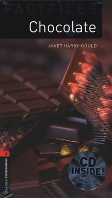 Oxford Bookworms Factfiles 2 : Chocolate (Book+CD)