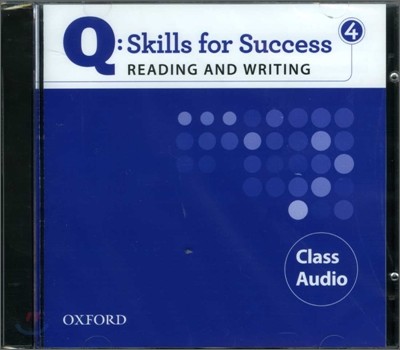 Q Skills for Success Reading and Writing 4 : Class CD
