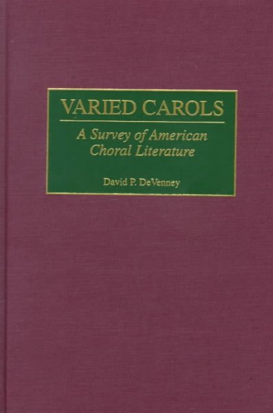 Varied Carols: A Survey of American Choral Literature