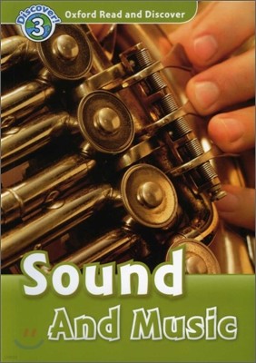 Oxford Read and Discover 3 : Sound and Music