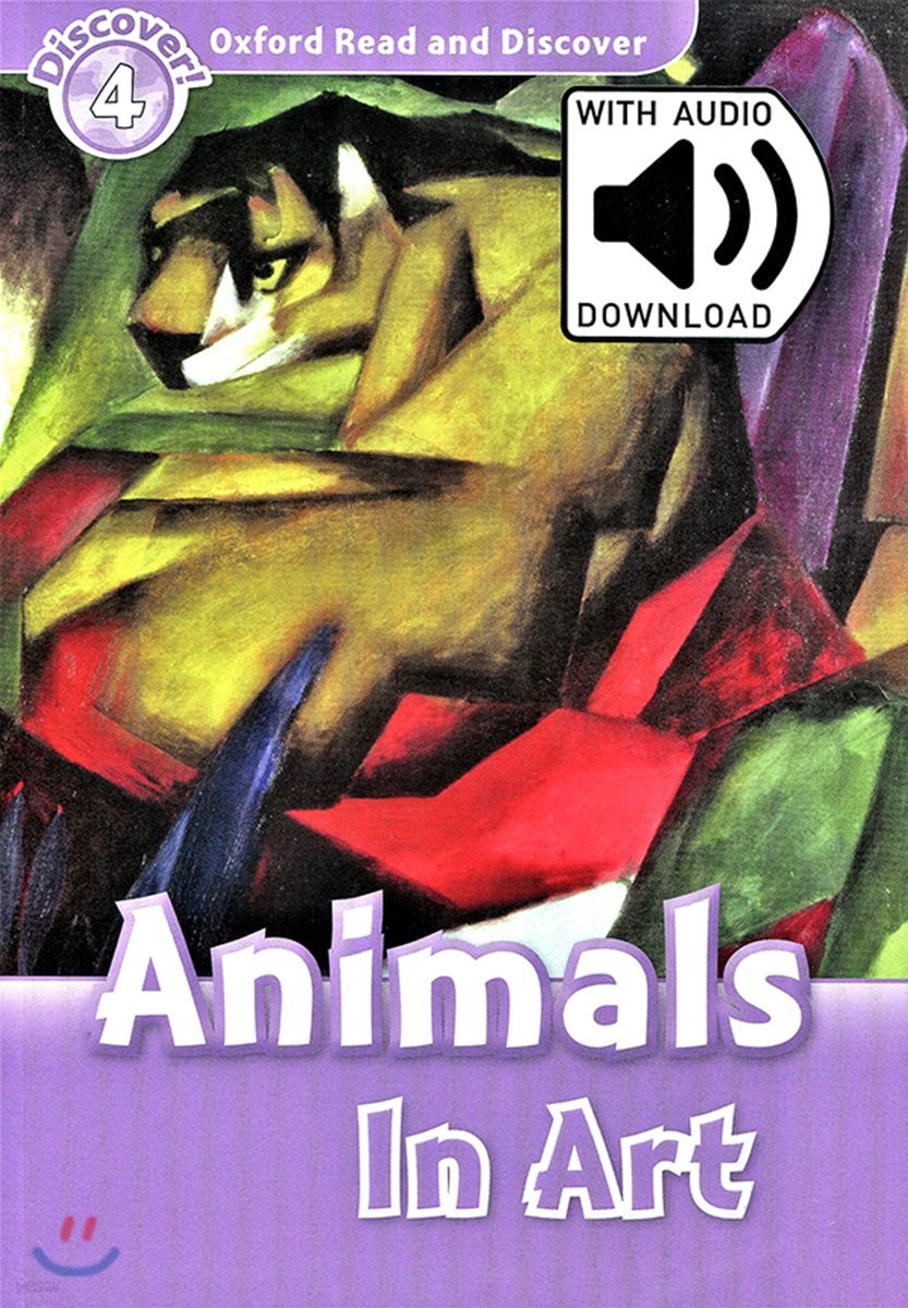 Oxford Read and Discover: Level 4: Animals in Art Audio Pack