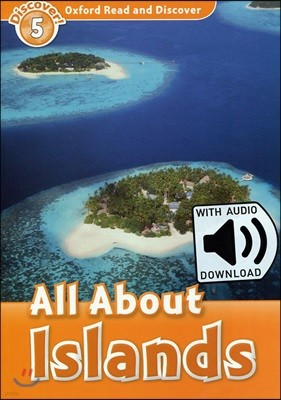 Oxford Read and Discover: Level 5: All About Islands Audio Pack