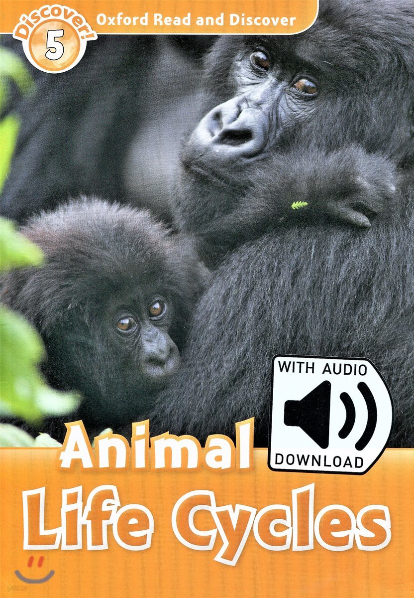 Oxford Read and Discover: Level 5: Animal Life Cycles Audio Pack