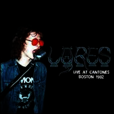 Lyres - Live At Cantones, Boston 1982 (LP)