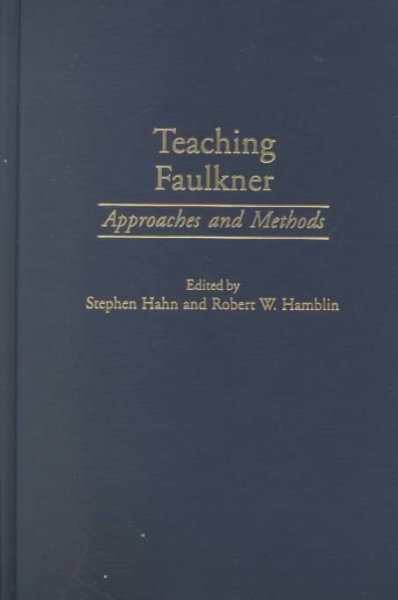 Teaching Faulkner: Approaches and Methods